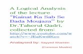 A Logical Analysis of the lecture “Kainat Ka Sab Se Bada Moujaza’’ by Dr.Taherul Qadri, collected from: