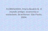 FLORENZANO, Maria Beatriz B. O mundo antigo - economia e sociedade.ppt
