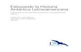 Esbozando La Historia Antártica Latinoamericana