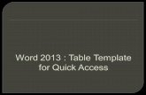 Word 2013: Table Template for Quick Access