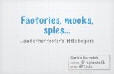 Factories, mocks and spies: a tester's little helpers
