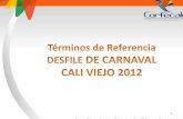 Presentacion - Desfile Carnaval de Cali Viejo 2012. (1)
