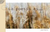 La poesía es.....