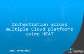 Orchestration across multiple cloud platforms using Heat