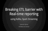 Spark Seattle meetup - Breaking ETL barrier with Spark Streaming