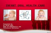 Infant oral health care