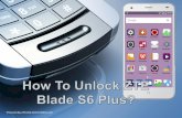 How To Unlock AT&T / T-mobile / vodafone / Digicel / o2 / china mobile / orange & All Network ZTE blade S6 plus?