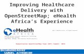 Improving Healthcare Delivery with OpenStreetMap - eHealth Africa Experience