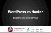 Meetup WordPress Bras­lia 2014 - WordPress vs Hacker