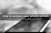 How to protect your phone screen