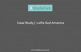 Case Study Lofra Sud America