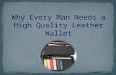 Why Every Man Needs a High Quality Leather Wallet