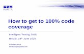 Presentation slides: "How to get 100% code coverage"