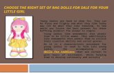 Choose the right set of rag dolls for salefor you little girl