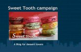 Sweet Tooth Campaign