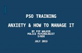 Pso training anxiety & how to manage it july 2015