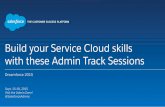 3 Service Cloud Sessions to Build your Admin Skills