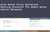 Grid Based Fuzzy Optimized  Routing Protocol for  Under Water Sensor Network