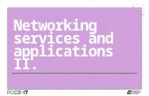 PACE-IT: Networking Services and Applications (part 2) - N10 006
