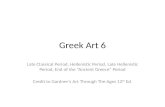6. late classical, hellenistic, late hellenistic, end of ancient greece period