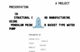 STRUCTURAL DESIGN AND MANUFACTURING USING PENDULUM PRINCIPLE FOR BUCKET TYPE WATER PUMP