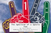 The Spectrum of a Sports Fan