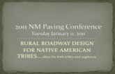 2011 Paving Conference final Rural Roadway Design for Native American Tribes
