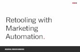Retooling with Marketing Automation