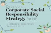 What is HR’s role in developing socially responsible business strategies?