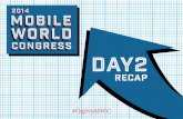 Mobile World Congress Day 2 Recap from Ogilvy & Mather #OgilvyMWC #MWC14