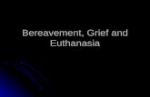 Bereavement  Grief And Euthanasia