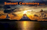 Sunset Ceremony