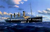 Rms Titanic Part 2
