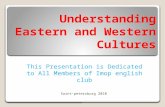 Western and Eastern Cultures!!!