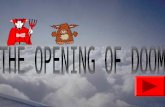 The Opening Doom