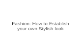 Establish your own Fashion Style