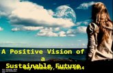 A Positive Vision of a Sustainable Future