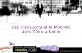 Mobilis 2008 - TR4 : Les Transports et la Mobilité dans l’Aire urbaine