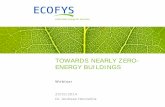 Towards Nearly Zero Energy Buildings