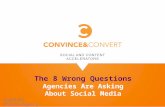 8 Wrong Questions Agencies Are Asking About Social Media
