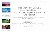 The Art of Visual Storytelling: Spark #Instagreatness on Instagram