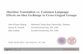 Machine translation vs. common language: Effects on idea exchange in cross-lingual groups (CSCW 2013)
