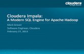 Cloudera Impala: A Modern SQL Engine for Apache Hadoop