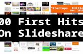 Startups - 100 First Search Hits on Slideshare November 2013