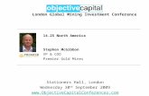 Objective Capital Global Mining Investment Conference - North America: Stephen McGibbon