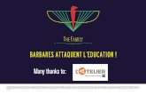 Les Barbares Attaquent l'Education ! Par Oussama Ammar, co-fondateur de TheFamily