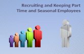 Recruiting And Keeping Part Time And Seasonal Employees