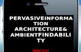 Pervasive Information Architecture and Ambient Findability