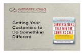 Getting your customers to do something different