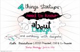 4 Things Startups Need to Know About Design and Working with Designers